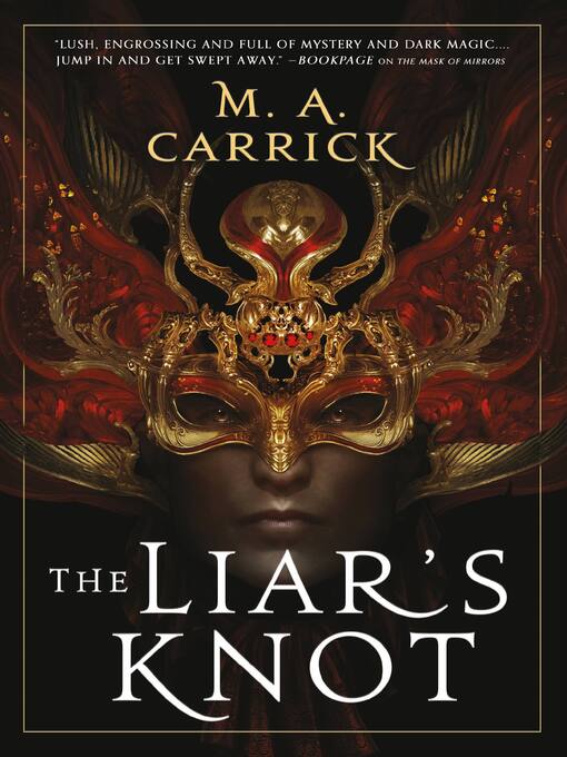 Title details for The Liar's Knot by M. A. Carrick - Available